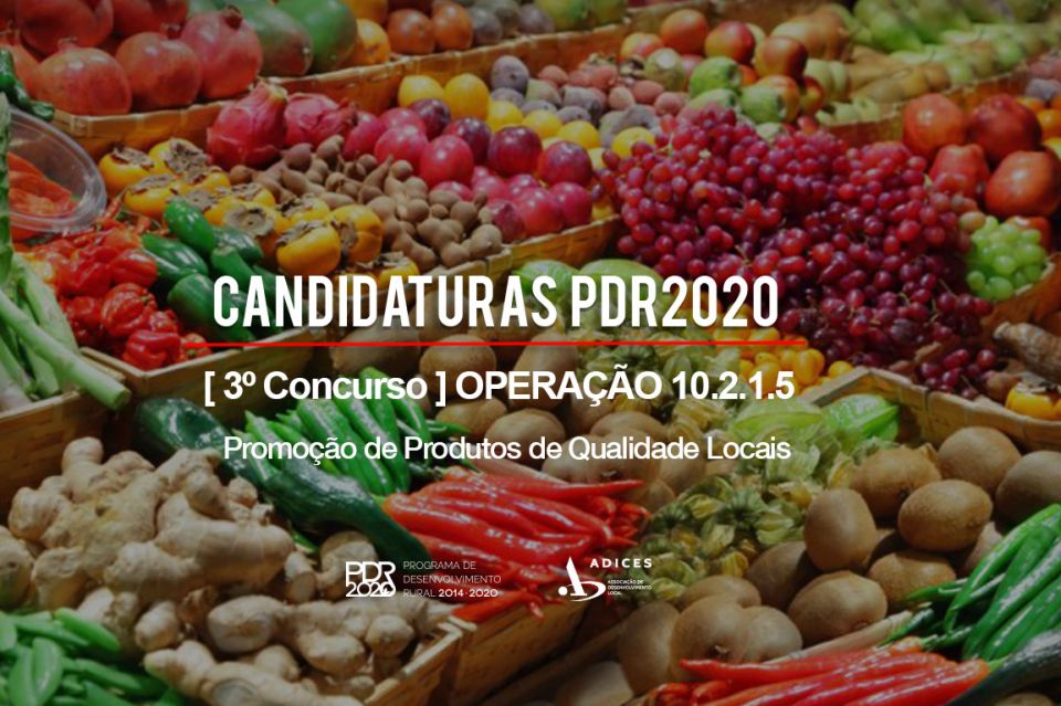 3º CONCURSO [ Operação 10.2.1.5 ] – Promoção de Produtos de Qualidade Locais